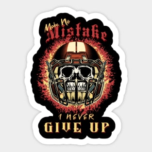 Make No Mistake Never Give Up Inspirational Quote Phrase Text Sticker